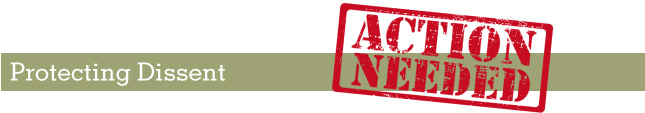 Heading: Protecting Dissent: Action Needed